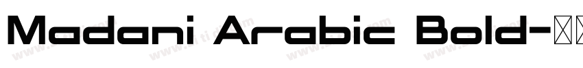 Madani Arabic Bold字体转换